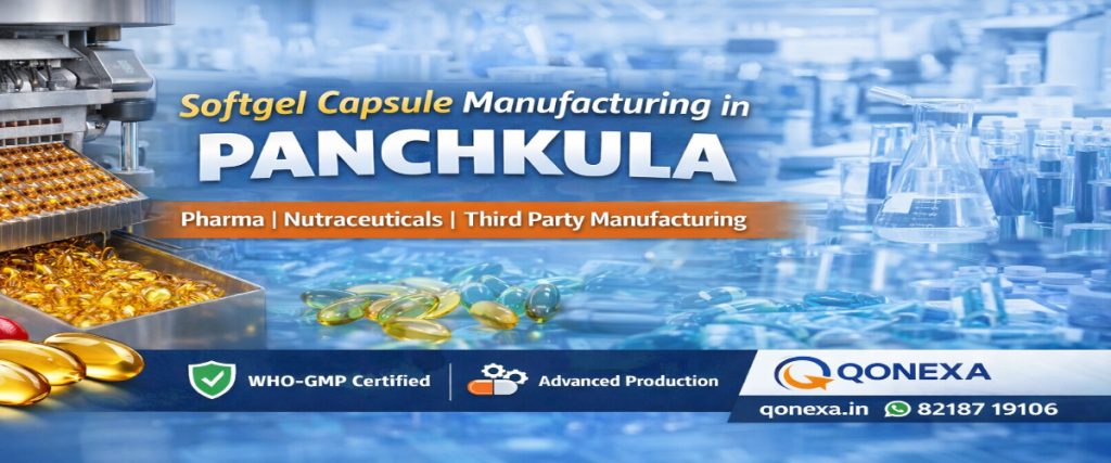 Softgel Capsule Manufacturing in Panchkula Third Party Softgel Manufacturer