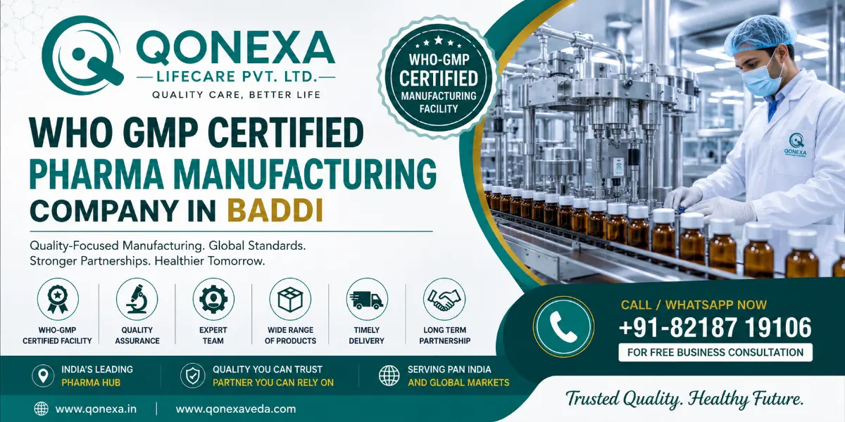 WHO GMP Certified Pharma Manufacturing Company in Baddi - Qonexa Lifecare Pvt Ltd
